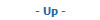 - Up -